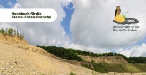 Biodiversität in der Baustoffindustrie: GiBBS-Handbuch veröffentlicht